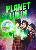 Watch Planet Lulin Movie2k