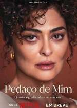 Watch Pedaço de Mim Movie2k