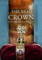 Watch The Real Crown: Inside the House of Windsor Movie2k