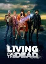 Watch Living for the Dead Movie2k