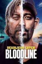 Watch Deadliest Catch: Bloodline Movie2k