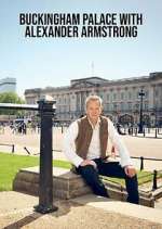 Watch Buckingham Palace with Alexander Armstrong Movie2k