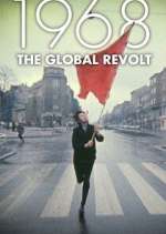 Watch 1968 The Global Revolt Movie2k