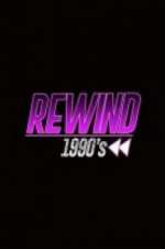 Watch Rewind 1990s Movie2k