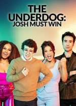 Watch The Underdog: Josh Must Win Movie2k