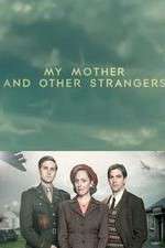 Watch My Mother and Other Strangers Movie2k