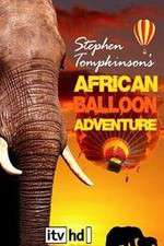 Watch Stephen Tompkinson's African Balloon Adventure Movie2k