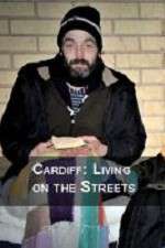 Watch Cardiff: Living on the Streets Movie2k