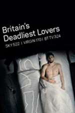 Watch Britain\'s Deadliest Lovers Movie2k