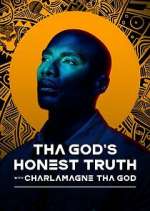 Watch Tha God's Honest Truth with Charlamagne Tha God Movie2k