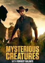 Watch Mysterious Creatures with Forrest Galante Movie2k