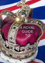 Watch A Royal Guide to... Movie2k