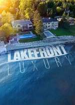 Watch Lakefront Luxury Movie2k