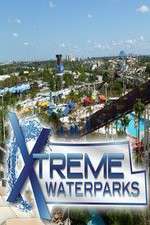 Watch Xtreme Waterparks Movie2k