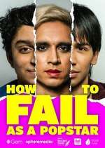 Watch How to Fail as a Popstar Movie2k