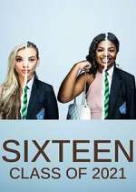 Watch Sixteen: Class of 2021 Movie2k