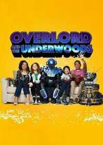 Watch Overlord and the Underwoods Movie2k