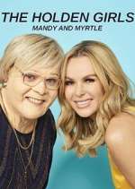 Watch The Holden Girls: Mandy & Myrtle Movie2k