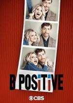 Watch B Positive Movie2k