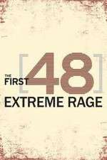 Watch The First 48: Extreme Rage Movie2k