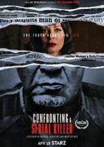 Watch Confronting a Serial Killer Movie2k