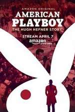 Watch American Playboy The Hugh Hefner Story Movie2k