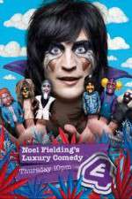 Watch Noel Fielding's Luxury Comedy Movie2k