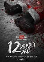 Watch 12 Deadly Days Movie2k