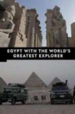 Watch Egypt With The World\'s Greatest Explorer Movie2k