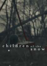 Watch Children of the Snow Movie2k