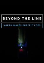 Watch Beyond the Line: North Wales Traffic Cops Movie2k