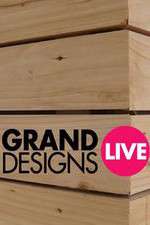 Watch Grand Designs Live Movie2k