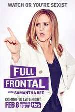Watch Full Frontal with Samantha Bee Movie2k