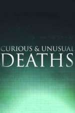Watch Curious & Unusual Deaths Movie2k