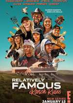 Watch Relatively Famous: Ranch Rules Movie2k