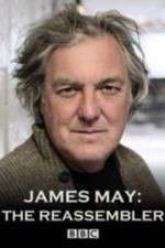 Watch James May The Reassembler Movie2k