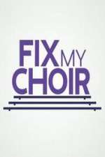 Watch Fix My Choir  Movie2k