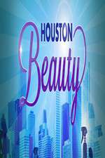 Watch Houston Beauty Movie2k