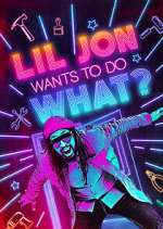 Watch Lil Jon Wants to Do What? Movie2k
