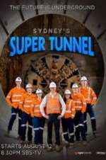 Watch Sydney\'s Super Tunnel Movie2k