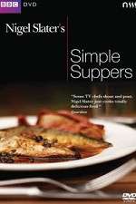 Watch Nigel Slaters Simple Suppers Movie2k