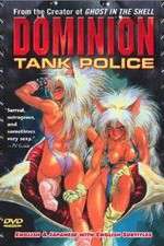 Watch Dominion tank police Movie2k