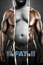 Watch Fit to Fat to Fit Movie2k