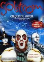 Watch Cirque du Soleil: Solstrom Movie2k