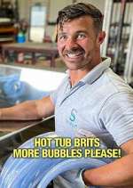 Watch Hot Tub Brits: More Bubbles Please! Movie2k