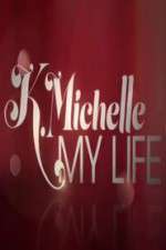 Watch K.Michelle My Life  Movie2k