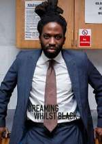 Watch Dreaming Whilst Black Movie2k