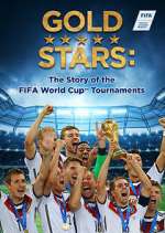 Watch Gold Stars: The Story of the FIFA World Cup Tournaments Movie2k