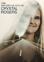 Watch The Disappearance of Crystal Rogers Movie2k