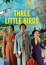 Watch Three Little Birds Movie2k